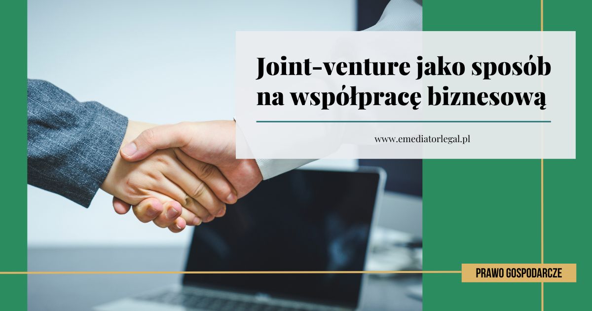 Umowa joint-venture: Co warto wiedzieć?